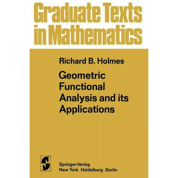 Graduate Texts in Mathematics Geometric Functional Analysis and Its Applications, Book 24, (Paperback)