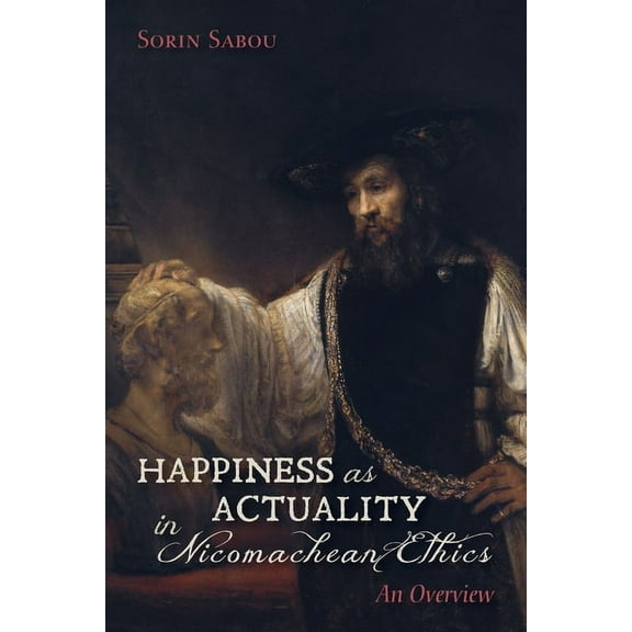 Happiness as Actuality in Nicomachean Ethics (Paperback)