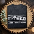 thumbnail image 4 of Jollimate Custom Name Shirt, I Am Their Father Shirt, Gift For Dad, Best Dad Ever Shirt, 4 of 6