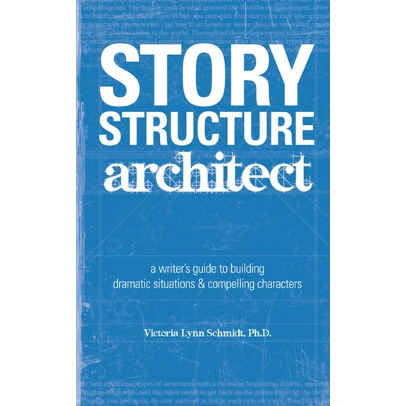 Story Structure Architect, (Paperback)
