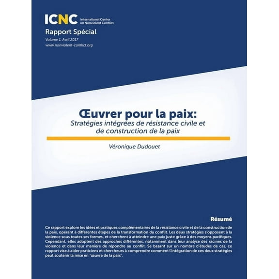 OEuvrer pour la paix: Stratégies intégrées de résistance civile et de construction de la paix, (Paperback)