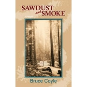 Sawdust and Smoke (Paperback)