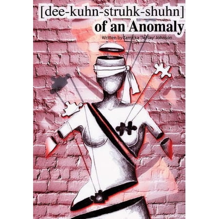 [dee-kuhn-struhk-shuhn] of an Anomaly (Hardcover)