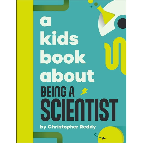 Kids Book A Kids Book about Being a Scientist, (Hardcover)