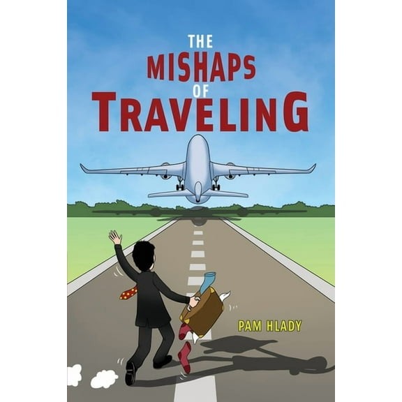 The Mishaps of Traveling, (Paperback)