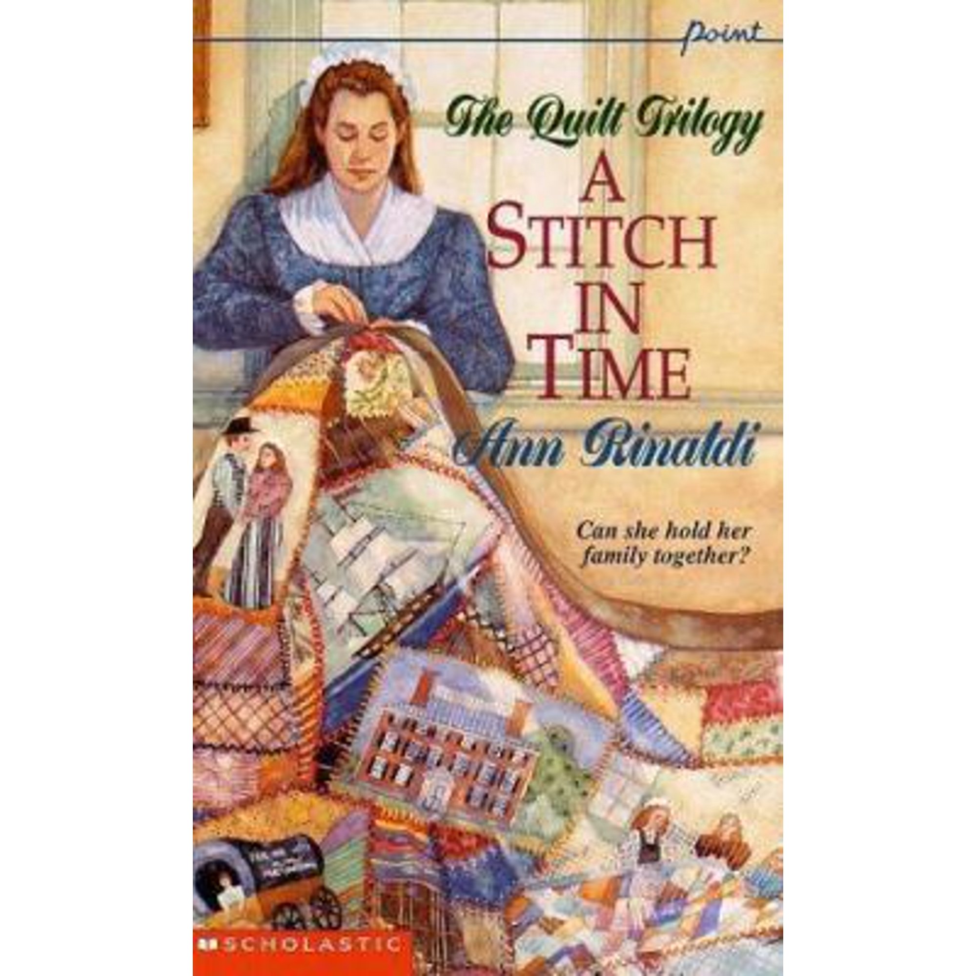 A Stitch in Time (Quilt Trilogy, Volume 1), 9780590460569, 0590460560, Paperback, Reprint edition