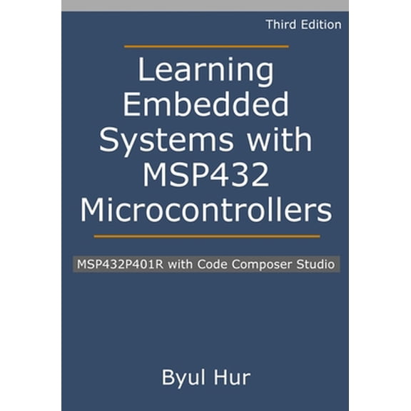 Pre-Owned Learning Embedded Systems with MSP432 Microcontrollers: MSP432P401R with Code Composer Studio (Paperback) 1736519832 9781736519837
