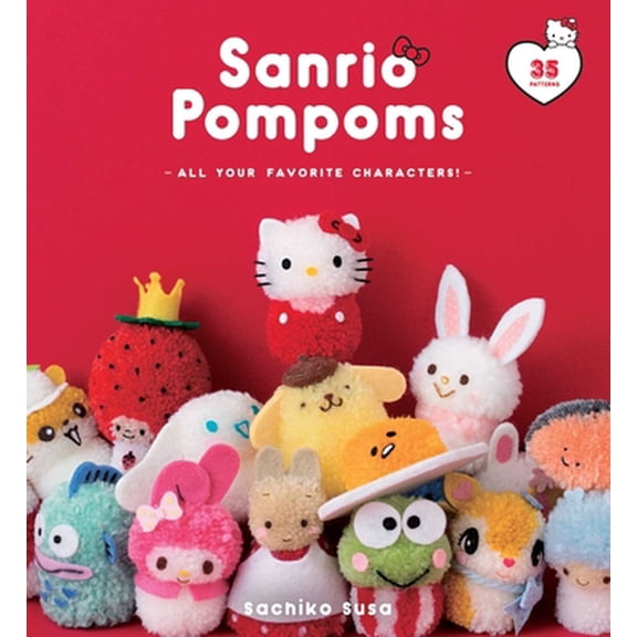 Pre-Owned Sanrio Pompoms: All Your Favorite Characters! (Paperback) 1974722384 9781974722389