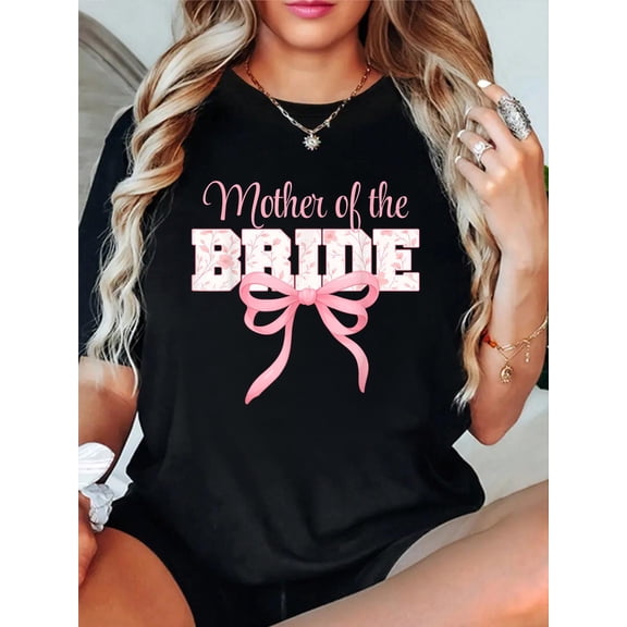 100% Cotton Mother of The Bride Cute Coquette Bow Floral Matching Bridal T-Shirt Print Round Neck Cotton T-Shirt, Summer Women's Tops, gift