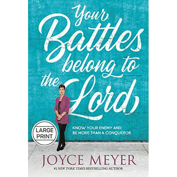 Your Battles Belong to the Lord: Know Your Enemy and Be More Than a Conqueror, Pre-Owned  Hardcover  1546038450 9781546038450 Joyce Meyer