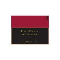 Nineteenth Century First-Person Anonymous: Women Writers and Victorian Print Media, 1830�1870, (Paperback)