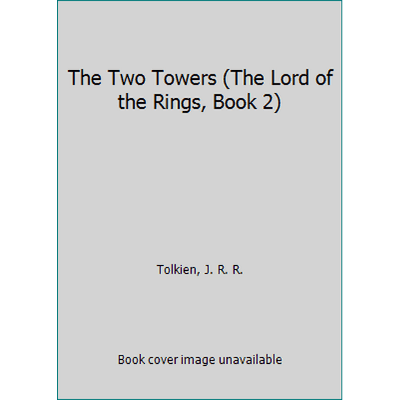 Pre-Owned The Two Towers (The Lord of the Rings, Book 2) (Paperback) 0007123833 9780007123834