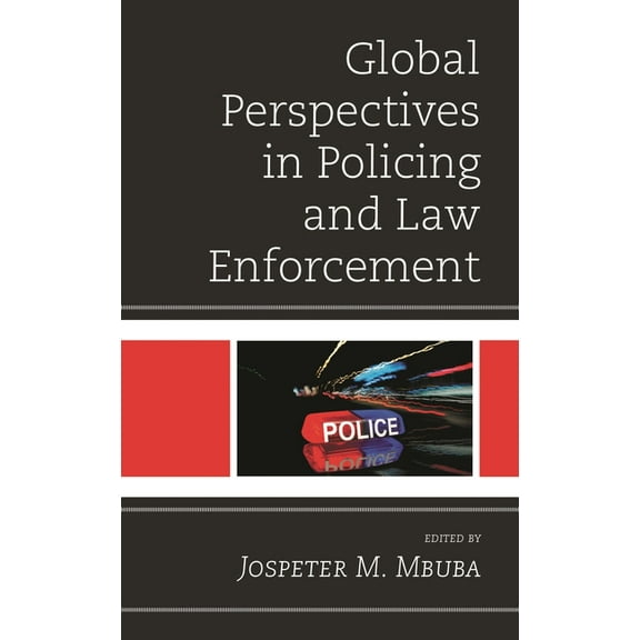 Policing Perspectives and Challenges in  Global Perspectives in Policing and Law Enforcement, (Paperback)