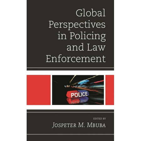 Policing Perspectives and Challenges in Global Perspectives in Policing and Law Enforcement (Hardcover)