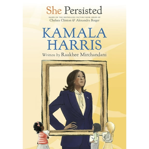She Persisted She Persisted: Kamala Harris, (Paperback)