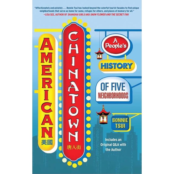 American Chinatown: A People's History of Five Neighborhoods, (Paperback)