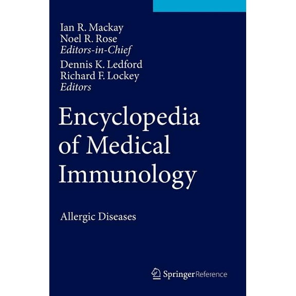 Encyclopedia of Medical Immunology: Allergic Diseases (Hardcover)