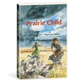 thumbnail image 1 of Prairie Child, 1 of 1