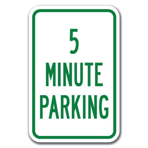 5 Minute Parking Sign 12" x 18" Heavy Gauge Aluminum Signs