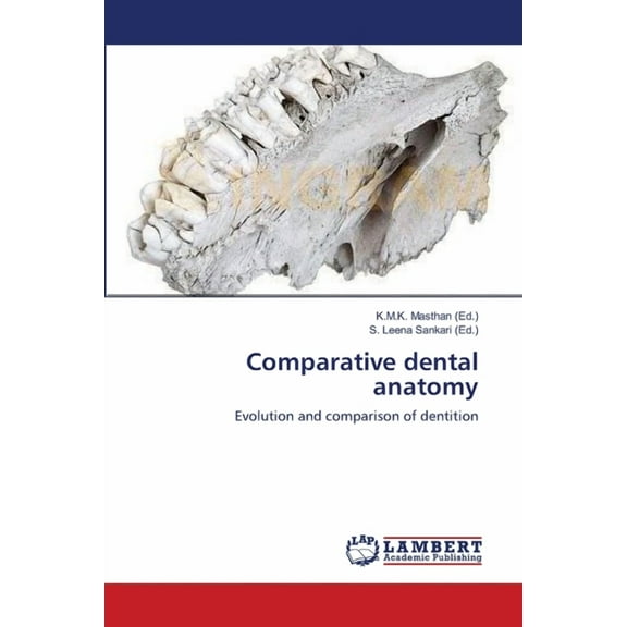 Comparative dental anatomy (Paperback)
