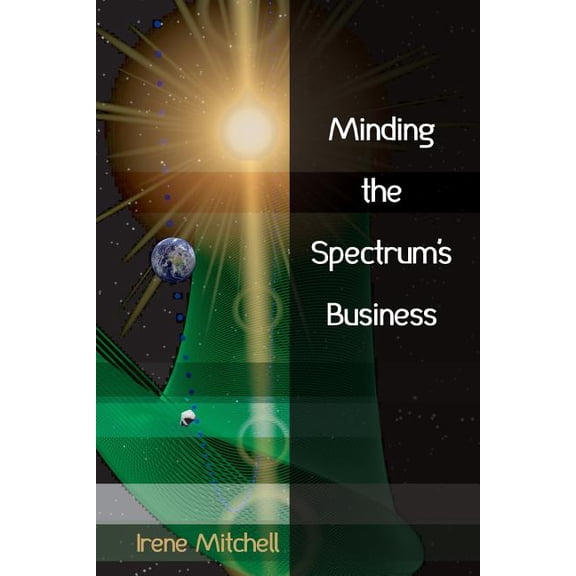 Minding the Spectrum's Business, (Paperback)