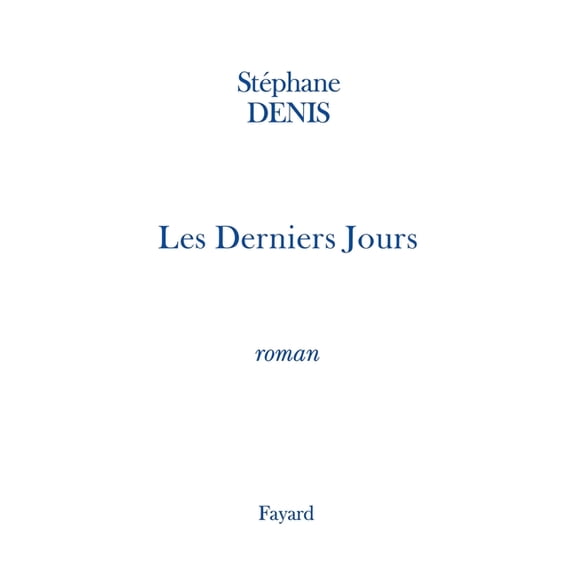 Les Derniers Jours, (Paperback)