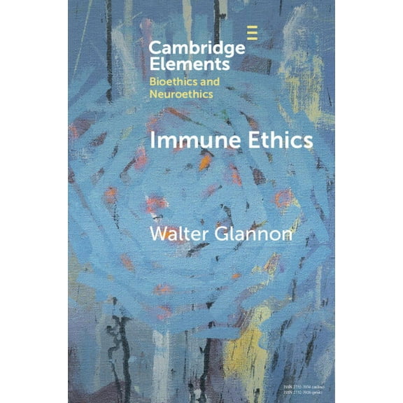 Elements in Bioethics and Neuroethics Immune Ethics, (Paperback)