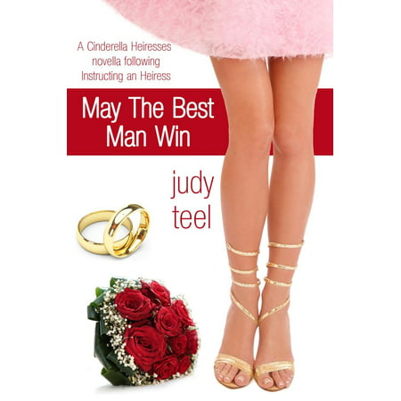 May the Best Man Win - eBook (May The Best Woman Win Rupaul)