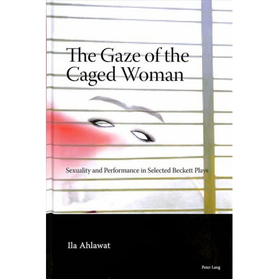 The Gaze of the Caged Woman (Hardcover)