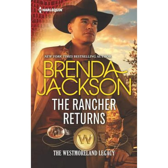 Pre-Owned The Rancher Returns: A Dramatic Western Romance (The Westmoreland Legacy, 1) (Unknown) 0373734867 9780373734863
