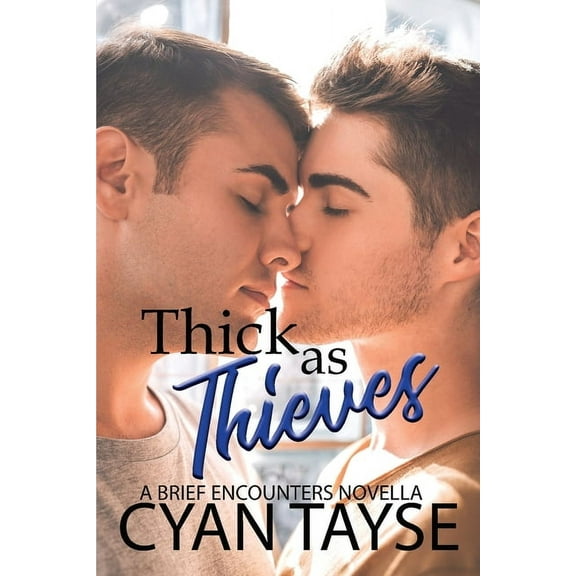 Brief Encounters Thick as Thieves, Book 1, (Paperback)