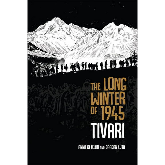 The Long Winter of 1945: Tivari, (Paperback)