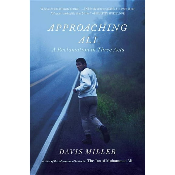 Approaching Ali: A Reclamation in Three Acts (Paperback)