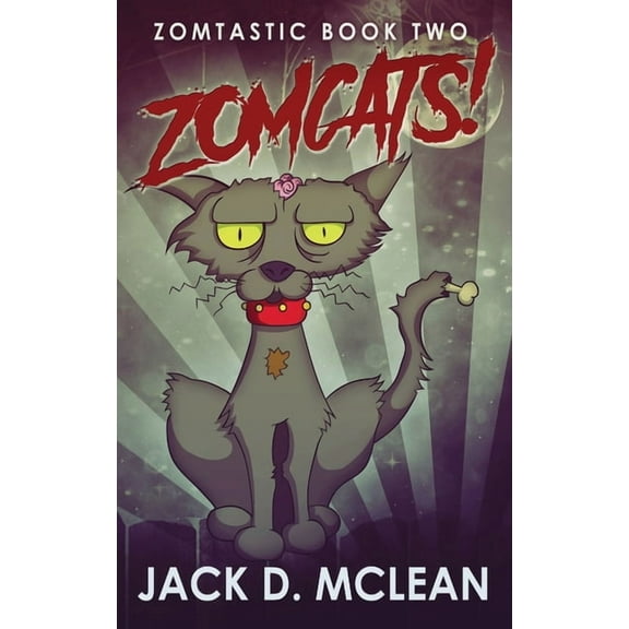 Zomtastic Zomcats!, Book 2, (Hardcover)