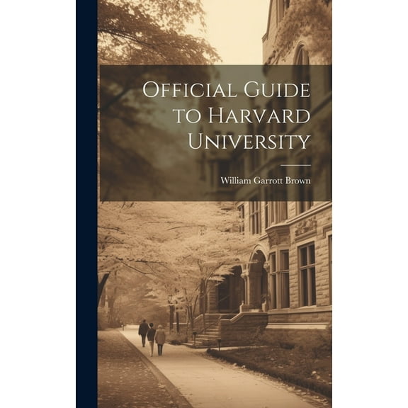 Official Guide to Harvard University (Hardcover)