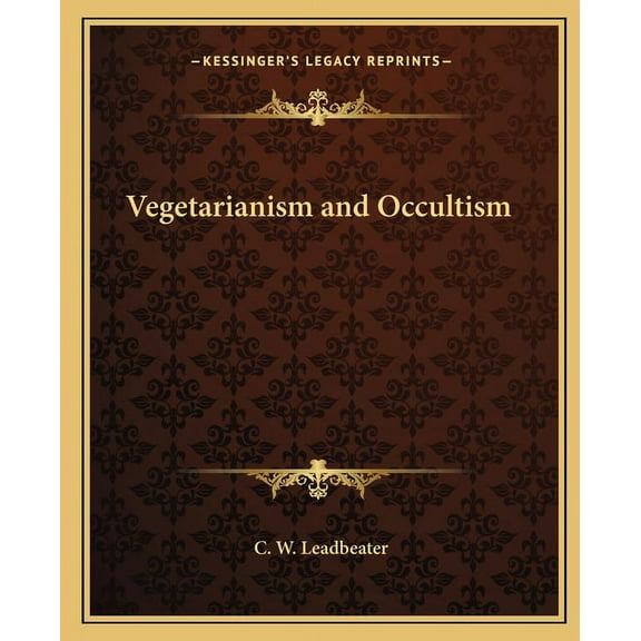 Vegetarianism and Occultism, (Paperback)
