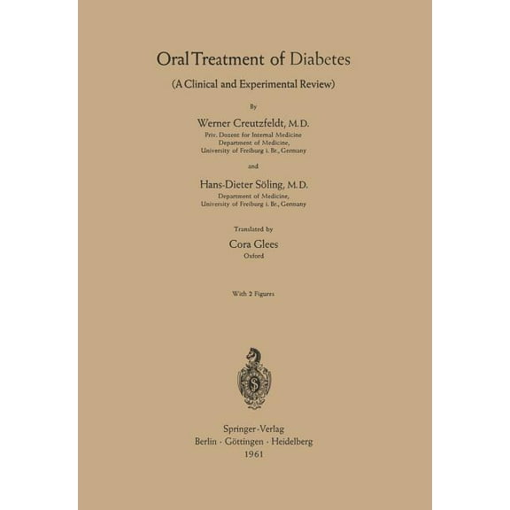 Oral Treatment of Diabetes: A Clinical and Experimental Review, (Paperback)