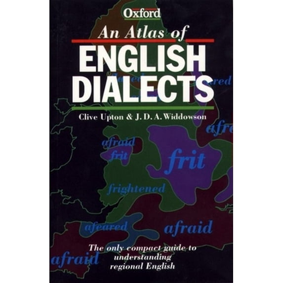 Pre-Owned An Atlas of English Dialects (Paperback) 0198692749 9780198692744