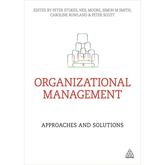 Organizational Management: Approaches and Solutions, (Paperback)