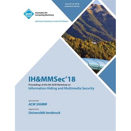 Pre-Owned IH&MMSec 18: Proceedings of the 6th ACM Workshop on Information Hiding and Multimedia Security (Paperback)