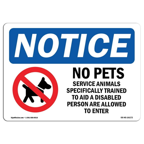 SignMission OS-NS-P-1014-L-16172 OSHA Notice Sign - No Pets Service Animals Allowed