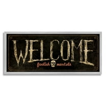 Stupell Industries Welcome Foolish Mortals Phrase Holiday Painting Gray Framed Art Print Wall Art