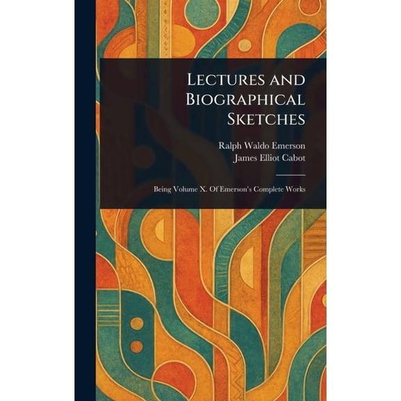 Lectures and Biographical Sketches, (Hardcover)