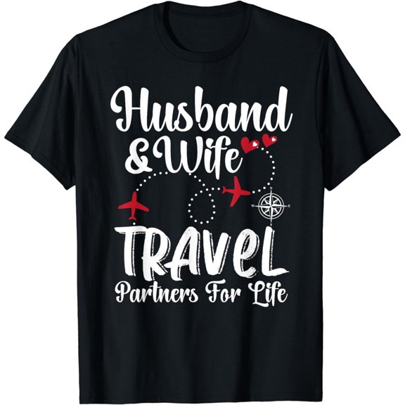 Couple Matching of Husband And Wife Travel Partners For Life T-Shirt