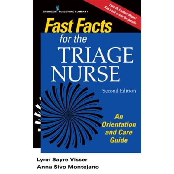 Pre-Owned Fast Facts: Fast Facts for the Triage Nurse, Second Edition: An Orientation and Care Guide (Paperback)