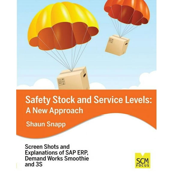 Safety Stock and Service Levels: A New Approach (Paperback)