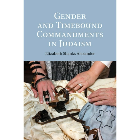Gender and Timebound Commandments in Judaism, (Paperback)