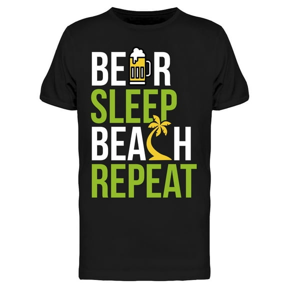 Beer Sleep Beach Repeat T-Shirt Men -Image by Shutterstock, Male 3X-Large