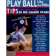 Angle View: Play Ball Like the Pros: Tips for Kids from 20 Big League Stars [Paperback - Used]