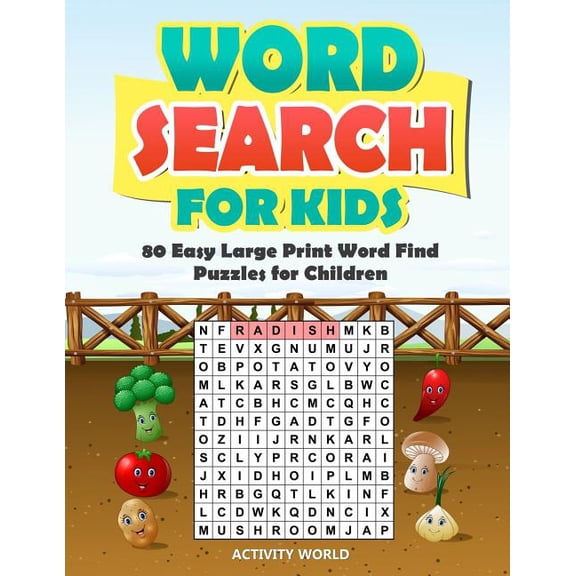Word Search for Kids: 80 Easy Large Print Word Find Puzzles for Children: Giant Word Search Puzzle Book (8.5x11) with Fu, (Paperback)